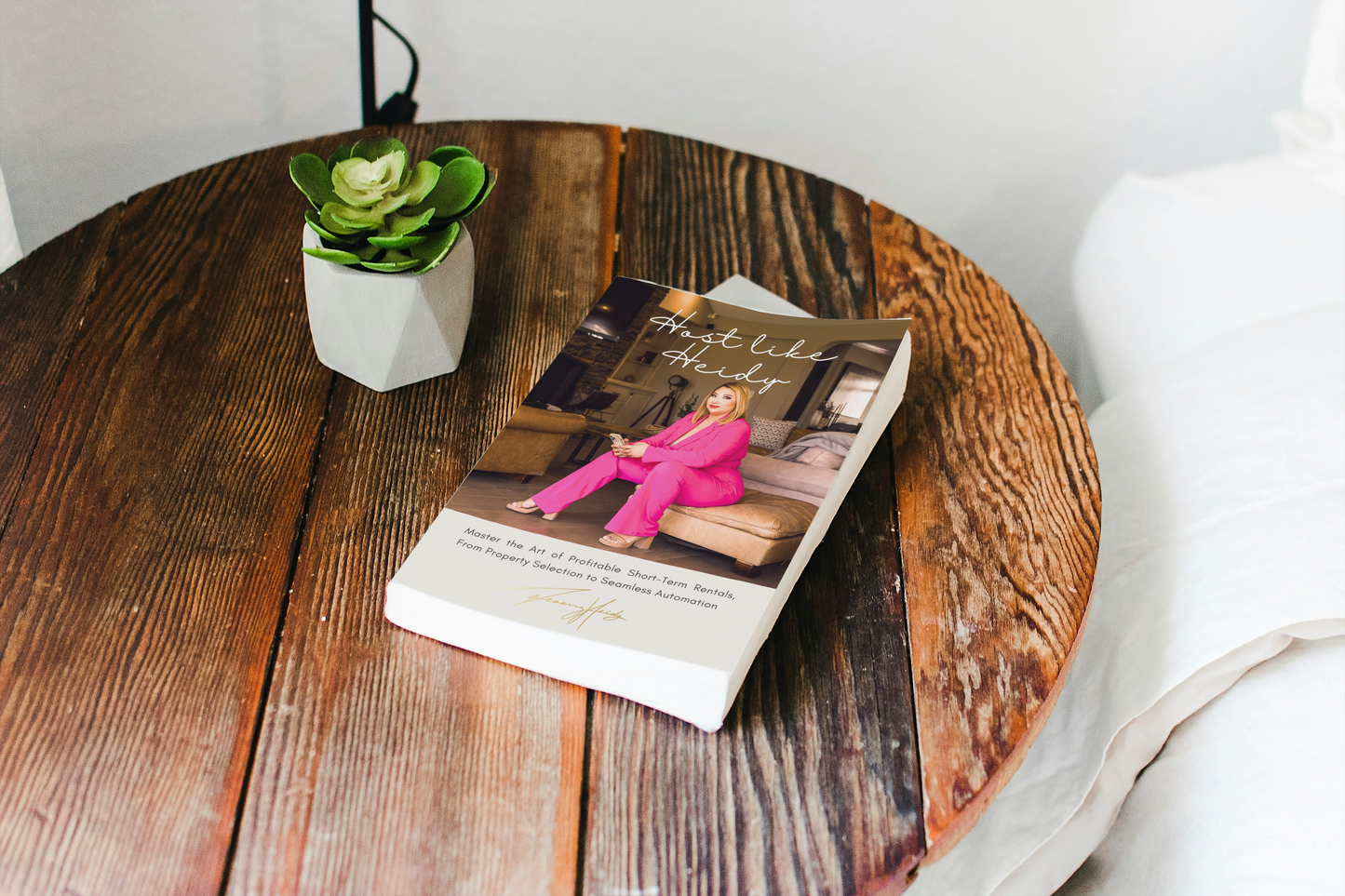 Host Like Heidy. Master the Art of Profitable Short-Term Rentals, From Property Selection to Seamless Automation (eBook)